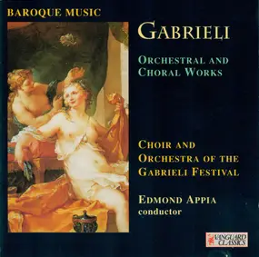 Giovanni Gabrieli - Processional And Ceremonial Music From Sacrae Symphoniae (1597, 1615) And Concerti (1587)