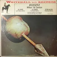 Rossini / Suppé / Auber / J. Strauss - William Tell Overture / Light Cavalry Overture / Fra Diavolo Overture / Fledermaus Overture