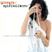 CD-Box - Giorgia - Spirito Libero  (Viaggi Di Voce 1992-2008) - Still Sealed