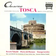 Giacomo Puccini / Renata Tebaldi , Mario Del Monaco , George London , Coro E Orchestra Dell'Accadem - Tosca - Arien Und Szenen