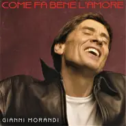 Gianni Morandi - Come Fa Bene l'Amore