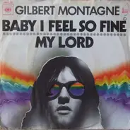 Gilbert Montagné - Baby I Feel So Fine / My Lord