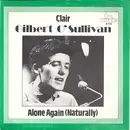 7inch Vinyl Single - Gilbert O'Sullivan - Clair / Alone Again (Naturally)