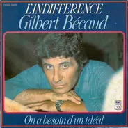 Gilbert Bécaud - L'Indifference