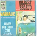 7inch Vinyl Single - Gilbert Bécaud - Nathalie / Nimm Dir Doch Zeit