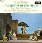 Gilbert & Sullivan , Glyndebourne Festival Chorus , Pro Arte Orchestra Of London , Sir Malcolm Sarg - The Yeoman Of The Guard