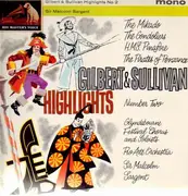 LP - Gilbert & Sullivan - Highlights Nr.Two,, Pro Arte Orchestra, Sir Malcolm Sargent