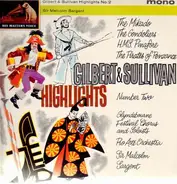 Gilbert & Sullivan - Highlights Nr.Two,, Pro Arte Orchestra, Sir Malcolm Sargent