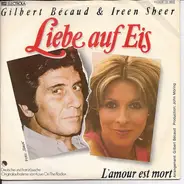Gilbert Bécaud , Ireen Sheer - Liebe Auf Eis