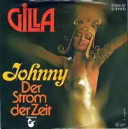 Gilla - Johnny / Der Strom Der Zeit