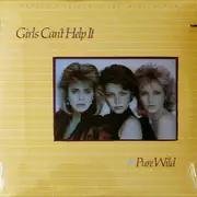 LP - Girls Can't Help It - Pure Wild