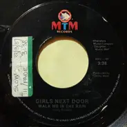 Girls Next Door - Walk Me In The Rain