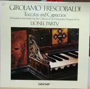 LP - Girolamo Frescobaldi / Lionel Party - Toccatas And Capriccios