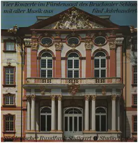 Frescobaldi - Vier Konzerte im Fürstensaal des Bruchsaler Schlosses mit alter Musik aus fünf Jahrhunderten