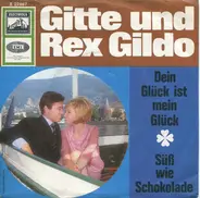 Gitte Hænning Und Rex Gildo - Dein Glück Ist Mein Glück / Süß Wie Schokolade
