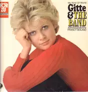 Gitte & The Band - My Kind Of World