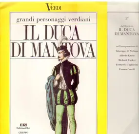 Giuseppe Verdi - Verdi: Edizioni Rai 27 - Dal Rigoletto Il Duca Di Montova
