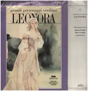 Giuseppe Verdi - Grandi Personaggi Verdiani - Leonora