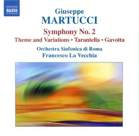Giuseppe Martucci - Symphony No. 2