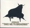 CD Single - Gonzales - Take Me To Broadway