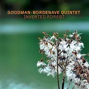 CD - Goodman-Bordenave Quintet - Inverted Forest - Still Sealed