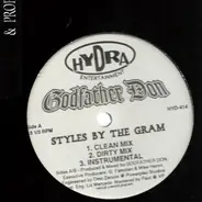 Godfather Don - Styles By The Gram / World Premiere / Properties Of Steel