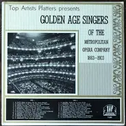 Golden Age Singers - Golden Age Singers Of The Metropolitan Opera Company