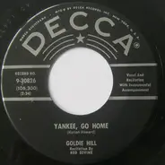 Goldie Hill - Yankee, Go Home / What's Happened To Us