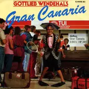 7inch Vinyl Single - Gottlieb Wendehals - Gran Canaria