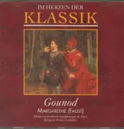 Gounod - Margarethe (Faust)
