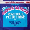 12inch Vinyl Single - Gloria Gaynor - Reach Out I'll Be There / Never Can Say Goodbye