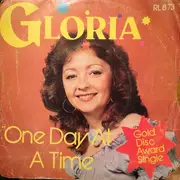 7'' - Gloria - One Day At A Time