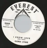 Gloria Lynne - I Know Love / It Just Happened To Me