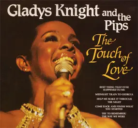 Gladys Knight & the Pips - The Touch Of Love