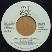 Glenn Barber - What's The Name Of That Song?