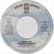 7inch Vinyl Single - Glenn Frey - I Found Somebody / She Can't Let Go