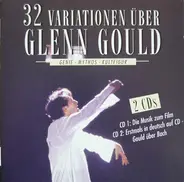 Glenn Gould - 32 Variationen Über Glenn Gould