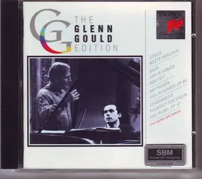Glenn Gould - Bach: Violin Sonata BWV 1017 / Beethoven: Violin Sonata, Op. 96 / Schoenberg: Phantasy For Violin A