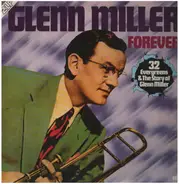 Glenn Miller And His Orchestra - Forever