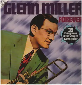 Glenn Miller - Forever