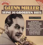 Glenn Miller - Seine 20 Grössten Hits