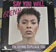 Glenn - Say You Will