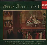 Gluck / Mozart / Beethoven a.o. - Opera Collection II - Arias from The Magic Flute , Don Giovanni , William Tell a.o.
