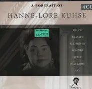 Gluck / Mozart / Beethoven / Wagner a.o. - A Portrait of Hanne-Lore Kuhse