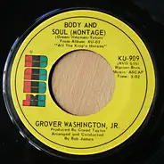 Grover Washington, Jr. - No Tears In The End / Body And Soul (Montage)