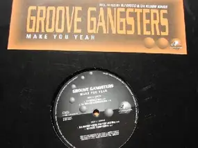 groove gangsters - Make You Yeah