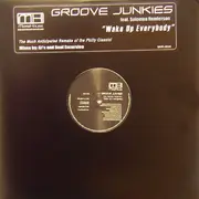 12inch Vinyl Single - Groove Junkies Feat. Solomon Henderson - Wake Up Everybody