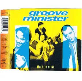 Groove Minister - Wieder Ohne