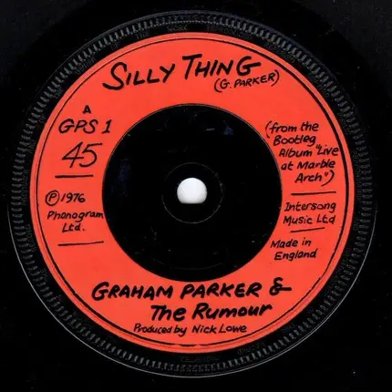 Graham Parker And The Rumour - Silly Thing