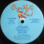 Grandmaster & Melle Mel - White Lines (Don't Don't Do It) / Melle Mel's Groove